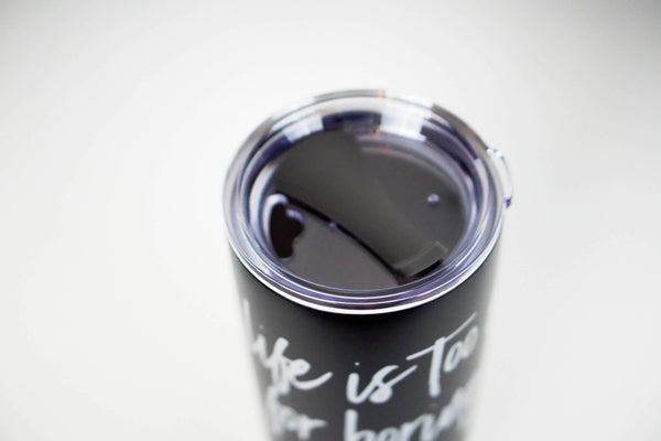 Life Is Too Short for Boring Hair Tumbler Mug