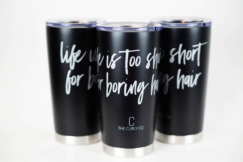 Life Is Too Short for Boring Hair Tumbler Mug – The Curly Co.